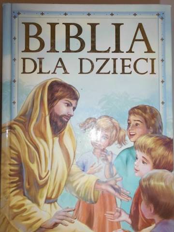 Biblia dla dzieci - Praca zbiorowa