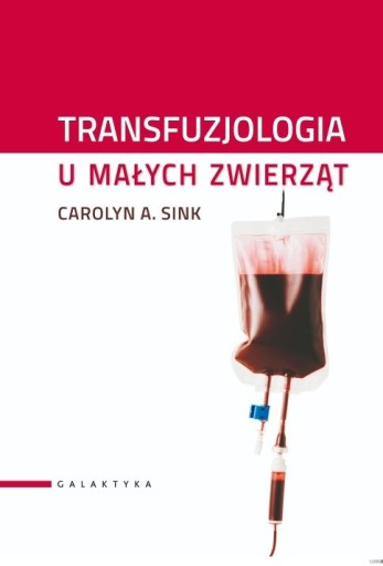 TRANSFUZJOLOGIA U MAŁYCH ZWIERZĄT