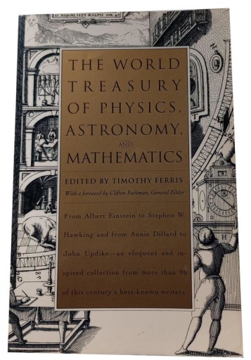 THE WORLD TREASURY OF PHYSICS, ASTRONOMY AND MATHEMATICS