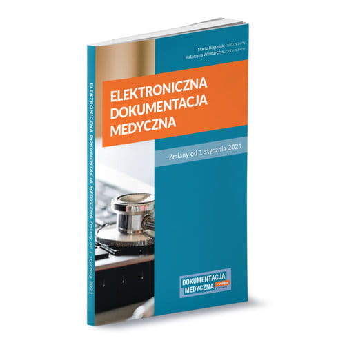 ELEKTRONICZNA DOKUMENTACJA MEDYCZNA 1 STYCZNI 2020