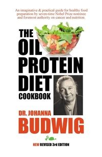 OIL-PROTEIN DIET COOKBOOK BUDWIG DR. JOHANNA