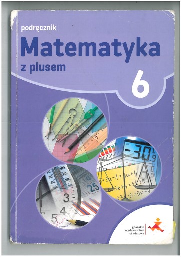 MATEMATYKA Z PLUSEM KL 6 SP PODRĘCZNIK WYD GWO