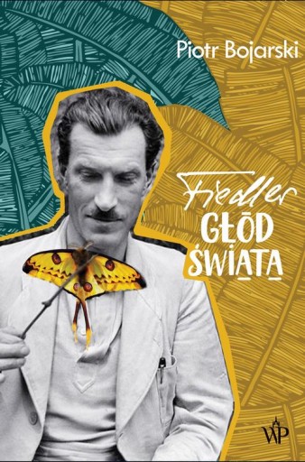FIEDLER. GŁÓD ŚWIATA PIOTR BOJARSKI EBOOK