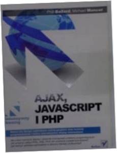 Ajax JavaScript i PHP - Phill Ballard