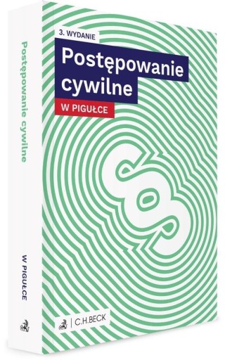 POSTĘPOWANIE CYWILNE W PIGUŁCE + TESTY ONLINE W.3 PRACA ZBIOROWA