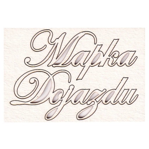 TEKTURKA scrapki napis Mapka Dojazdu
