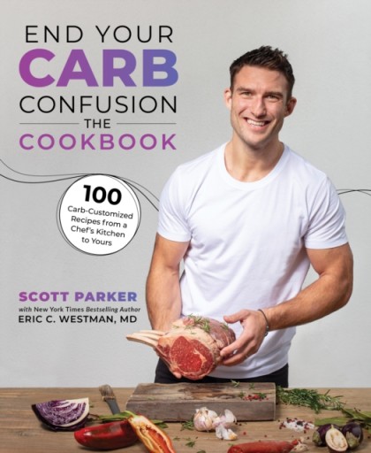 End Your Carb Confusion The Cookbook