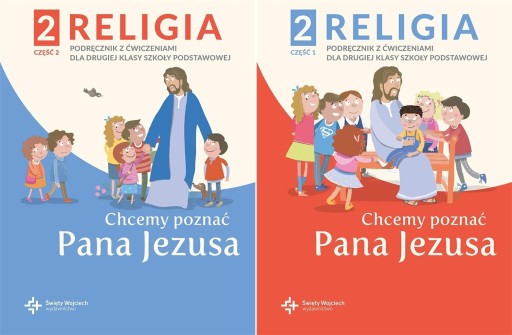 CHCEMY POZNAĆ PANA JEZUSA 2 CZĘŚĆ 1-2 PODRĘCZNIK..