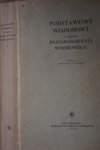 PODSTAWOWE WIADOMOŚCI z ZAKRESU PRZYSPOSOBIENIE WOJSKOWE PRL PODRĘCZNIK PO
