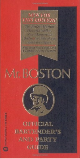 MR. BOSTON Official Bartender's and Party Guide