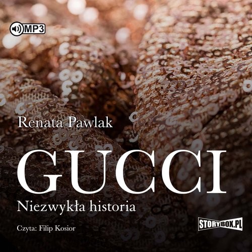 Gucci Niezwykła historia Pawlak Renata