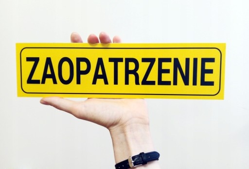 Tabliczka ZAOPATRZENIE 30x8 cm PCW UV 5mm