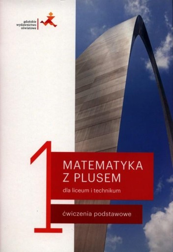 MATEMATYKA Z PLUSEM 1 ĆWICZENIA PODSTAWOWE