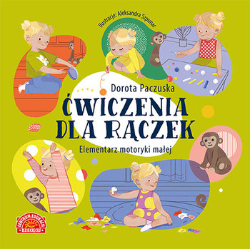 Ćwiczenia dla rączek Elementarz motoryki małej