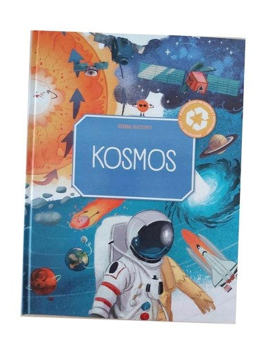 CUDA NATURY. KOSMOS, PRACA ZBIOROWA