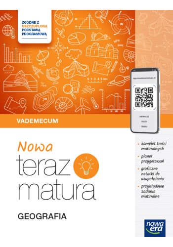 NOWA TERAZ MATURA 2025. GEOGRAFIA. VADEMECUM. ZAKRES ROZSZERZONY WOJCIECH..