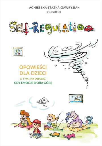 SELF-REGULATION OPOWIEŚCI DLA DZIECI JAK DZIAŁAĆ