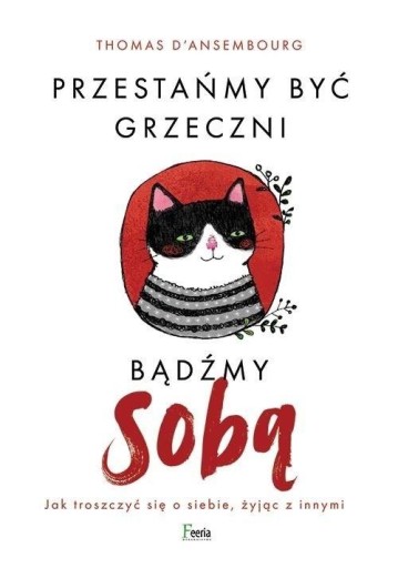 Przestańmy być grzeczni, bądźmy sobą