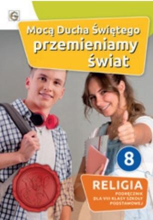 KATECHIZM SP 8 MOCĄ DUCHA ŚWIĘTEGO PRZEMIENIAMY ŚW