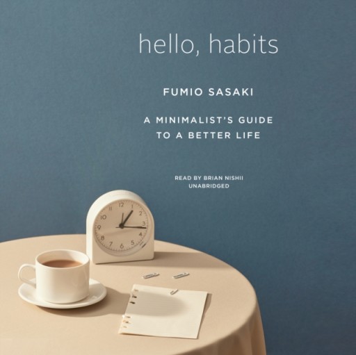 Hello, Habits - Sasaki, Fumio AUDIOBOOK