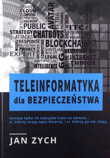 TELEINFORMATYKA DLA BEZPIECZEŃSTWA - Jan Zych KSIĄ