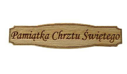 Drewniana tabliczka Pamiątka Chrztu Świętego wzór4