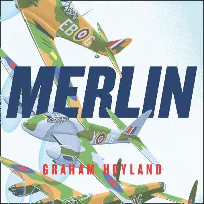 Merlin: The Power Behind the Spitfire, Mosquito an