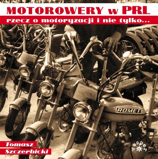 Motorowery PRL Ryś Żak Komar Romet Simson Jawa 24h