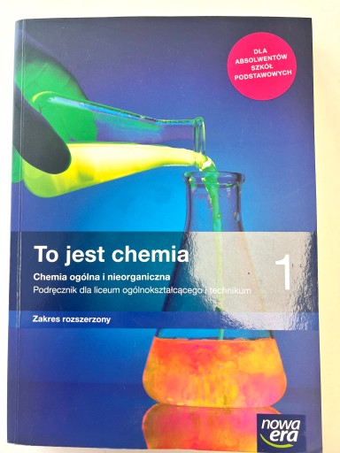 To jest chemia 1 Zakres rozszerzony nowa era ogólna i nieorganiczna