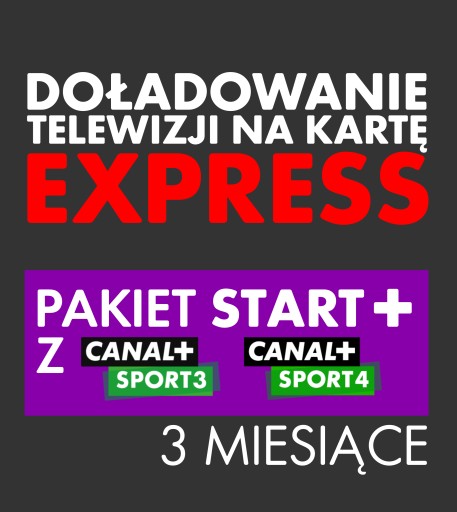 Doładowanie TNK START+ CANAL+ Sport 3 i 4 | 3 MIESIĄCE