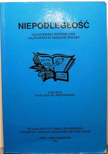 NIEPODLEGŁOŚĆ (Tom XLIX - XXIX po wznowieniu) [1996]