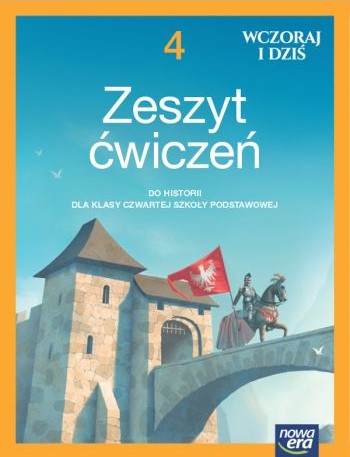 WCZORAJ I DZIŚ 4 SP Zeszyt ćwiczeń Historia