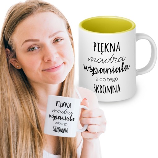 Kubek dla DZIEWCZYNY ŻONY z Nadrukiem: PIĘKNA MĄDRA WSPANIAŁA Prezent