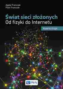ŚWIAT SIECI ZŁOŻONYCH - Agata Fronczak, Piotr Fron