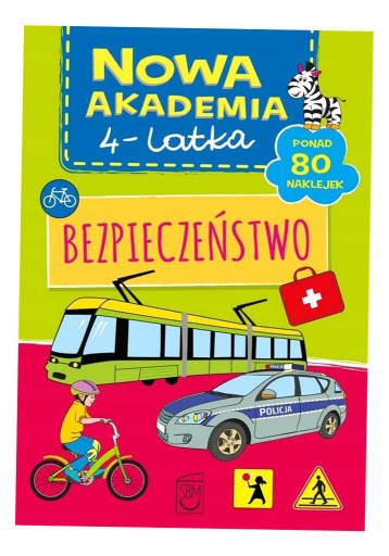 NOWA AKADEMIA 4-LATKA. BEZPIECZEŃSTWO PRACA ZBIOROWA