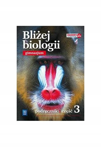 BLIŻEJ BIOLOGII CZĘŚĆ 3 PODRĘCZNIK WSIP