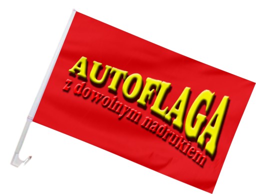 Mocna Flaga Samochodowa reklamowa 30x20