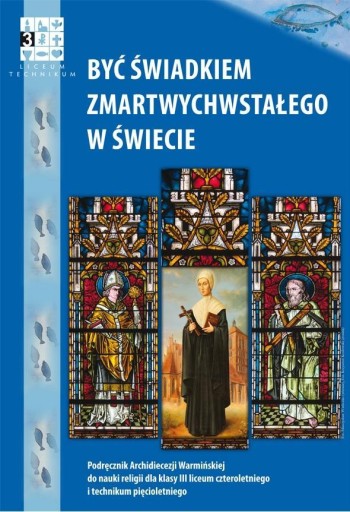KATECHIZM LO 3/2 BYĆ ŚWIADKIEM.. PODR WARMIA