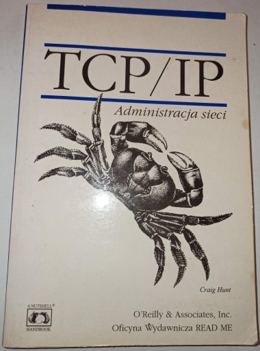 TCP/IP ADMINISTRACJA SIECI Craig Hunt