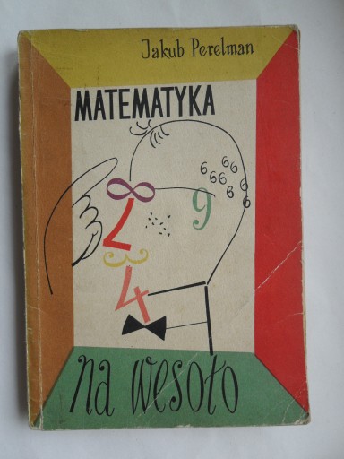Matematyka na wesoło, Jakub Perelman