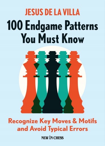 100 Endgame Patterns You Must Know: Recognize Key