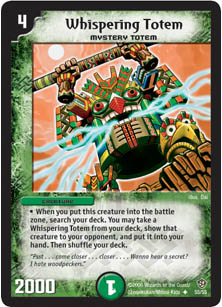 *DM-09 DUEL MASTERS - WHISPERING TOTEM - !!!
