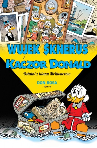 Wujek Sknerus Donald OSTATNI Z KLANU MCKWACZÓW Tom 4 Kaczogród NOWY fola