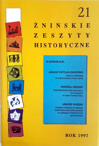 Żnińskie Zeszyty Historyczne nr 21