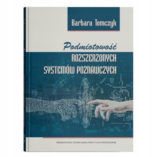 PODMIOTOWOŚĆ ROZSZERZONYCH SYSTEMÓW POZNAWCZYCH