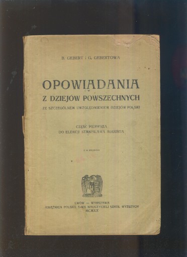 Opowiadania z dziejów powszechnych; oba tomy; B. Gebert, G. Gebertowa