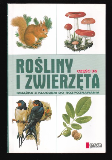 ROŚLINY I ZWIERZĘTA część 3/5