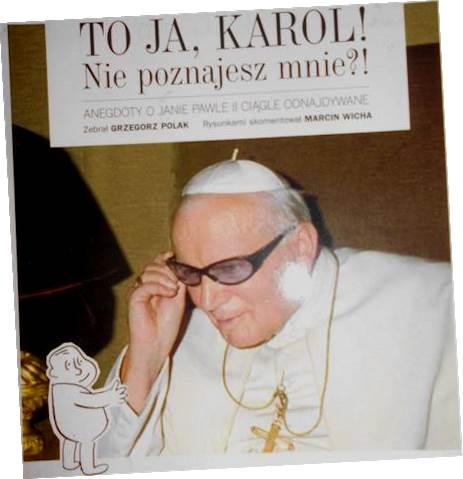 To ja, Karol! Nie poznajesz mnie?! - Polak