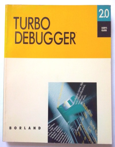 Borland Turbo Debugger 2.0 User's Guide