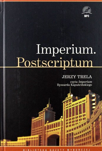 IMPERIUM. POSTSCRIPTUM - RYSZARD KAPUŚCIŃSKI (DIGIBOOK) [AUDIOBOOK] [CD]